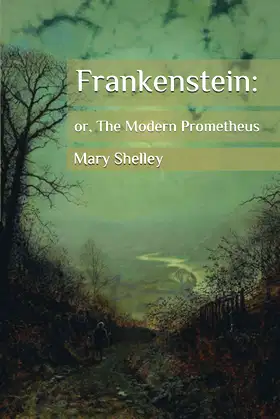 Frankenstein:: or, The Modern Prometheus poster