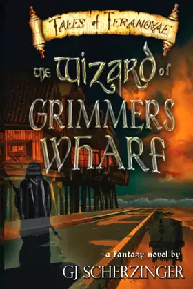 The Wizard of Grimmer's Wharf poster
