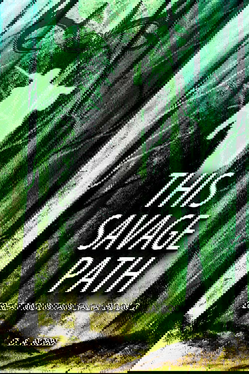 This Savage Path (Great Mountain Saga Book 2) poster