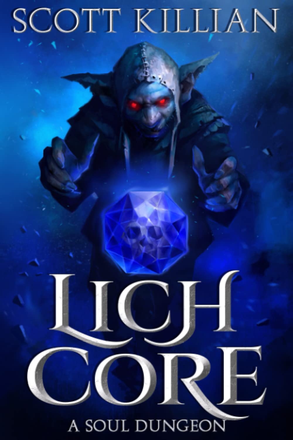 Lich Core: A Soul Dungeon (Book 1) poster