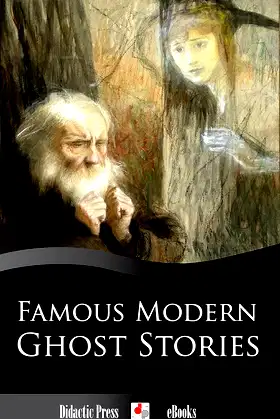 Famous Modern Ghost Stories (Illustrated) poster