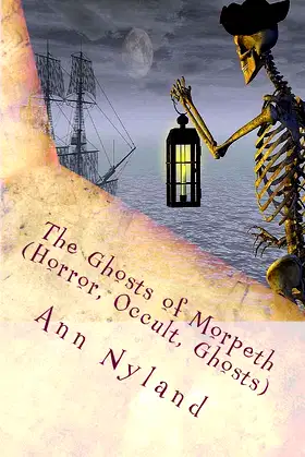 The Ghosts of Morpeth (Amy Stuart, Paranormal Blogger) poster