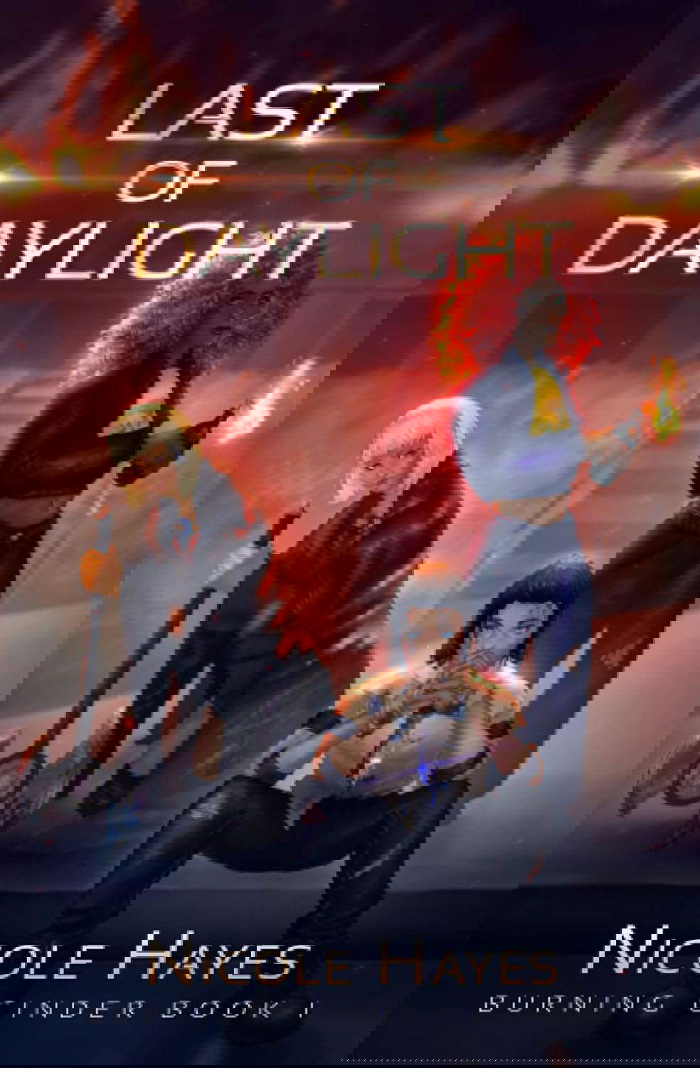 Last of Daylight: Burning Cinder Book I poster