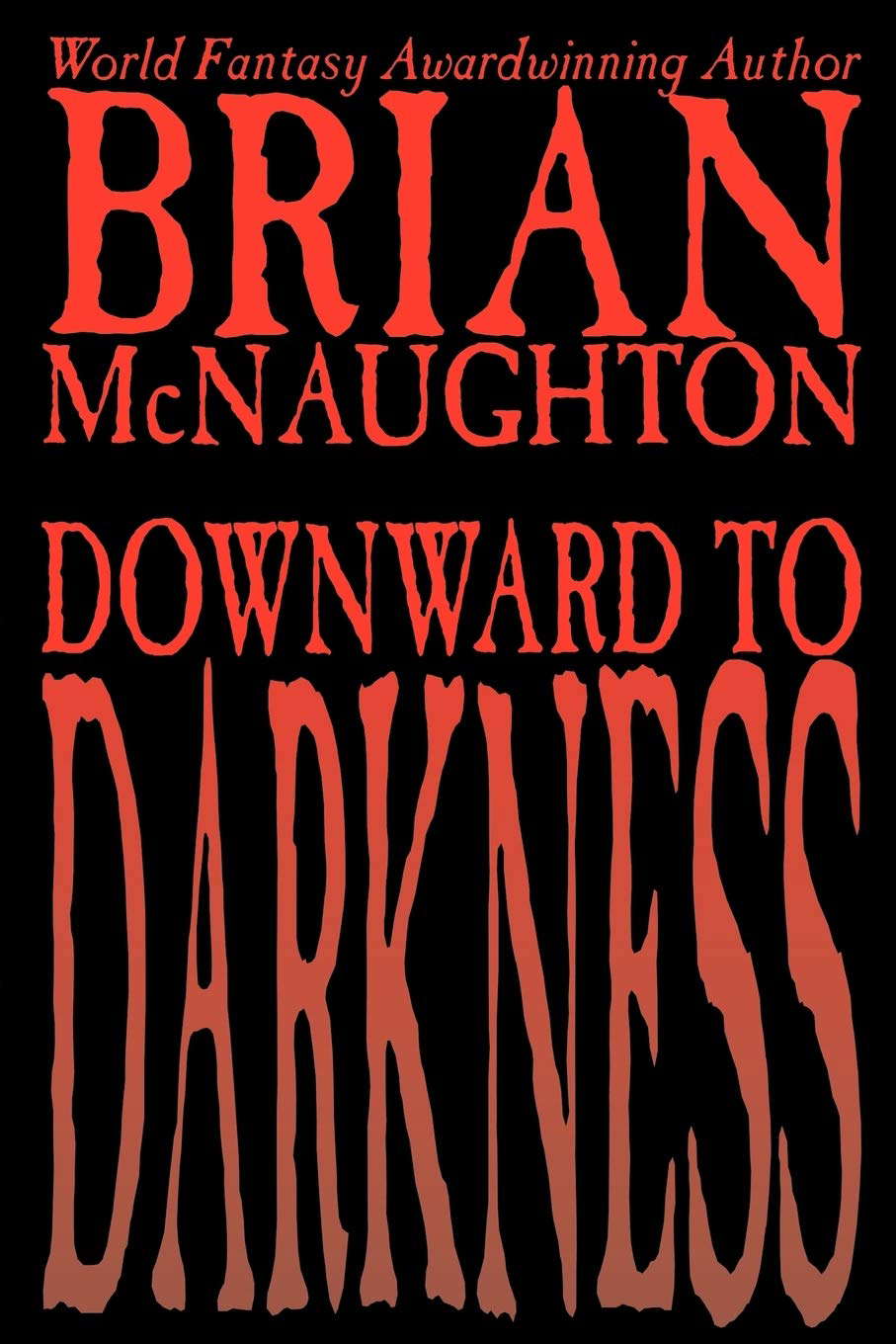 Downward to Darkness poster
