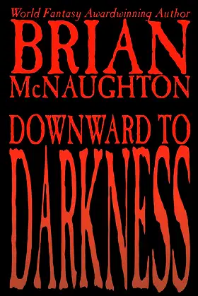 Downward to Darkness poster
