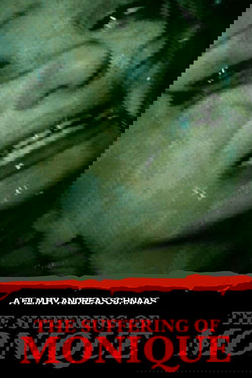 The Suffering of Monique poster