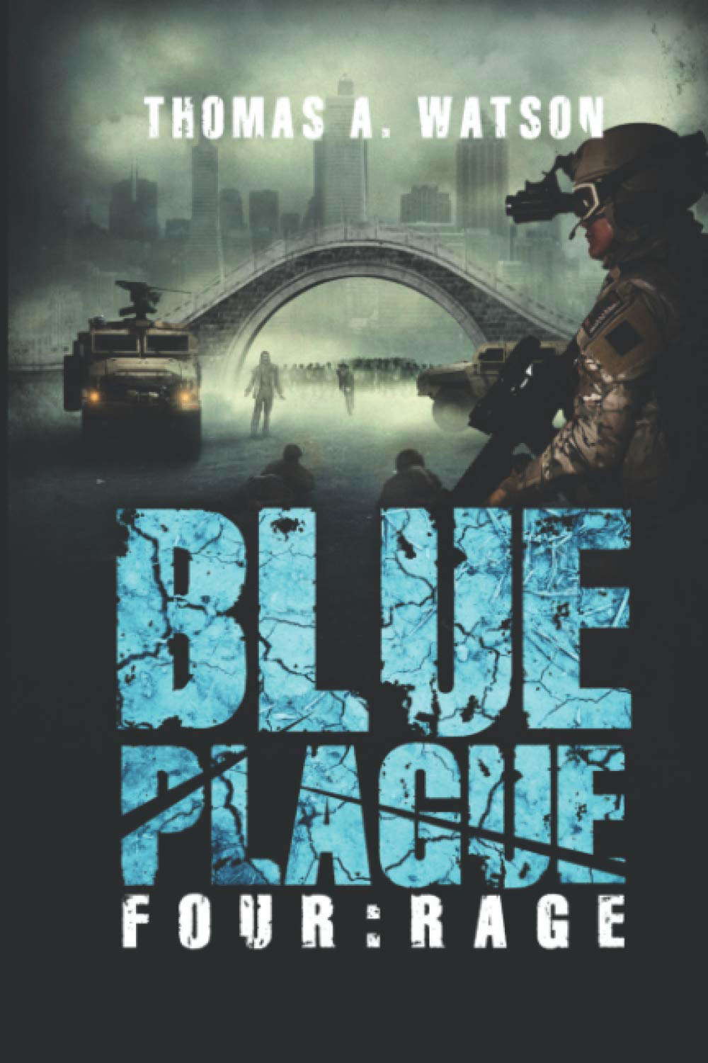 Blue Plague: Rage: A Zombie Apocalypse Thriller (Book 4) poster