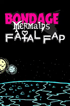 Bondage Mermaids - Fatal Fap poster