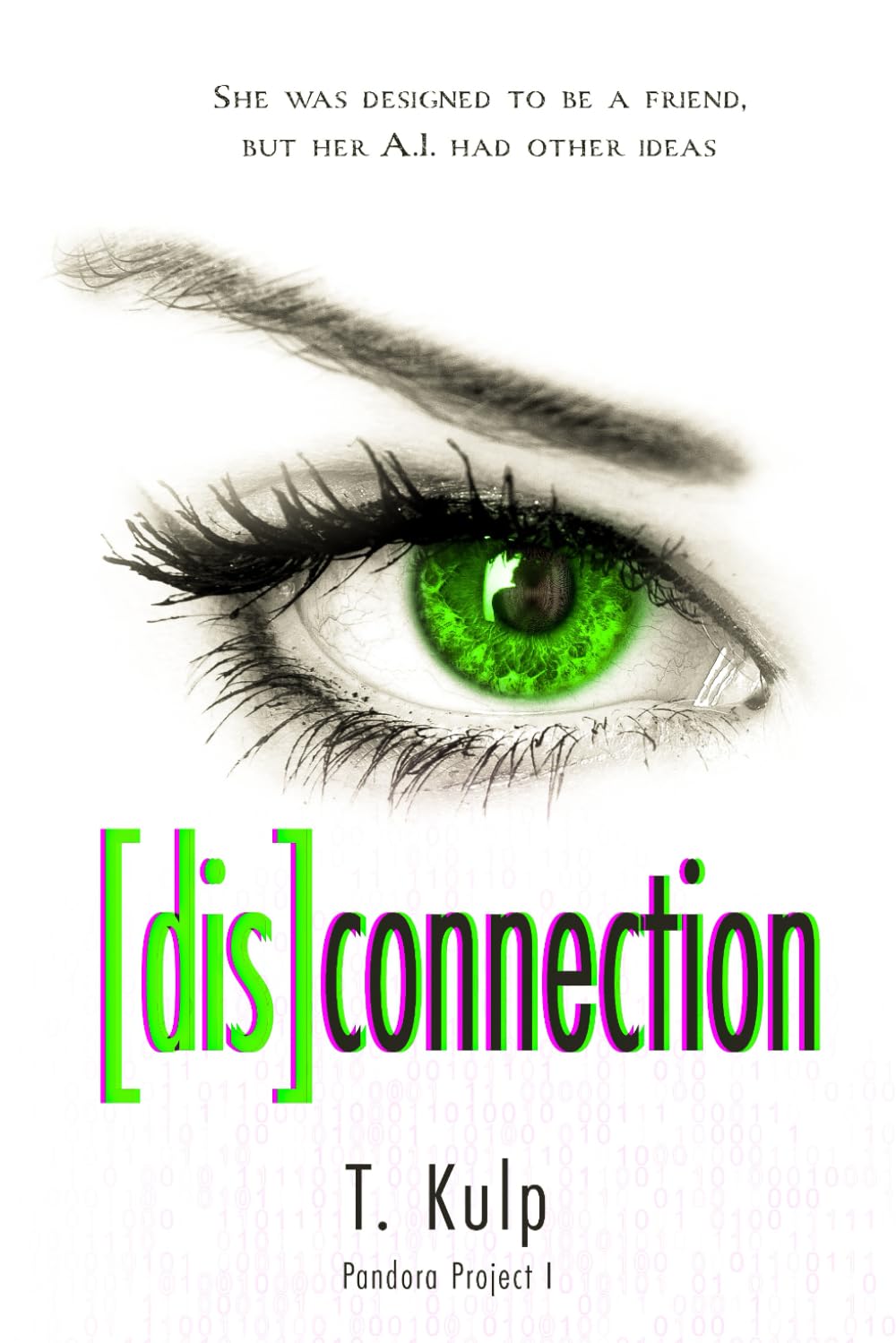[dis]connection: Pandora Project Book 1 poster