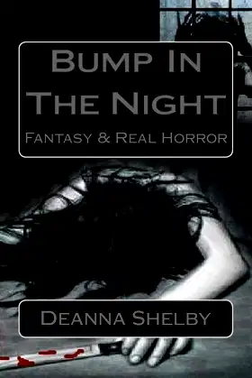 Bump In The Night: Fantasy & Real Horror poster