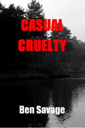 Casual Cruelty (The Matt Dixon Mysteries 5) poster