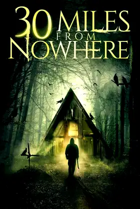 30 Miles from Nowhere poster