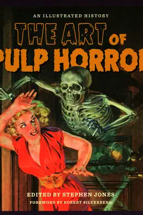 The Art of Pulp Horror: An Illustrated History (Applause Books) poster