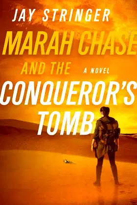 Marah Chase and the Conqueror's Tomb: A Novel (Marah Chase, 1) poster