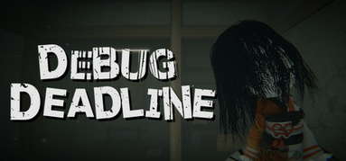 DEBUG DEADLINE capsule