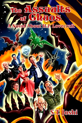 The Assaults of Chaos: A Novel About H. P. Lovecraft poster