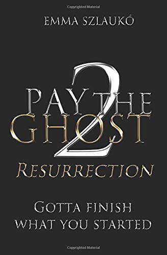 Pay the Ghost: Resurrection (Ghost Series) poster