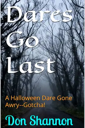 Dares Go Last: A Halloween Dare Gone Awry--Gotcha! poster