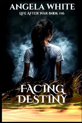 Facing Destiny (Life After War) poster
