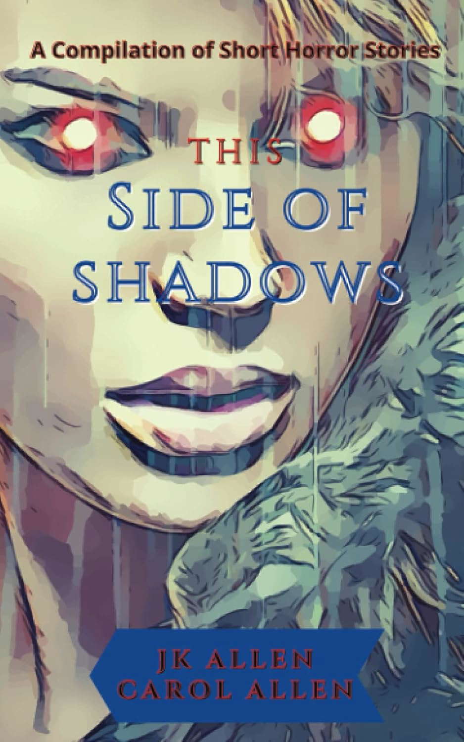 This Side of Shadows: A Compilation of Horror Shorts poster