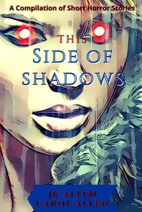 This Side of Shadows: A Compilation of Horror Shorts poster