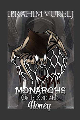 Monarchs Of Blood And Honey (The Crown Of Desire) poster