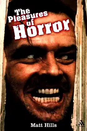 The Pleasures of Horror by Matt Hills (2005) Paperback poster