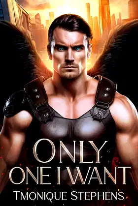 Only One I Want: Fallen Angel Series (UnHallowed Series Book 2) poster