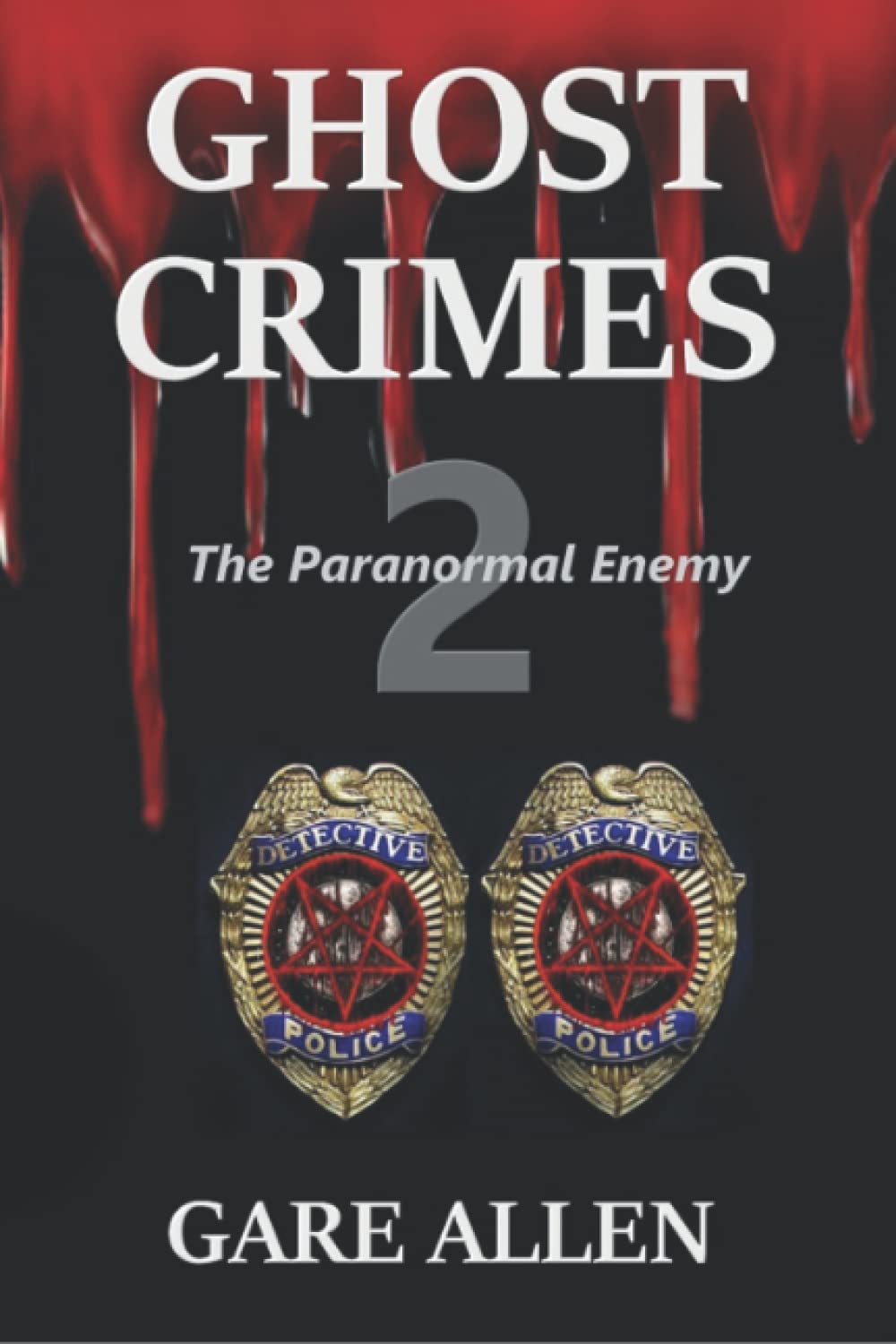Ghost Crimes: The Paranormal Enemy: Book Two in the Ghost Crimes Series poster