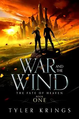 War and the Wind (The Fate of Heaven Series Book 1) poster