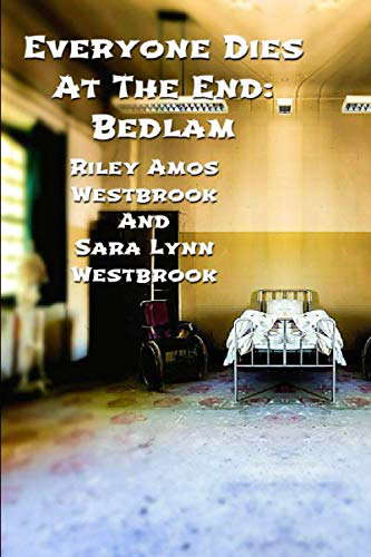 Everyone Dies At The End: Bedlam poster