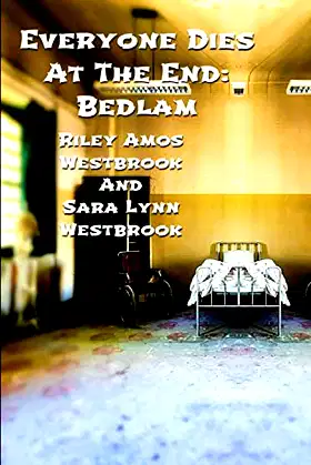Everyone Dies At The End: Bedlam poster