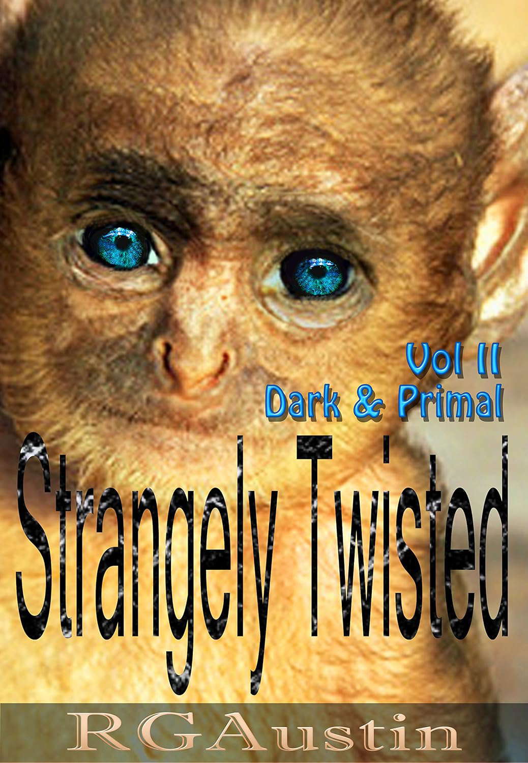 Strangely Twisted: Dark and Primal (Twisted Short Stories Book 2) poster