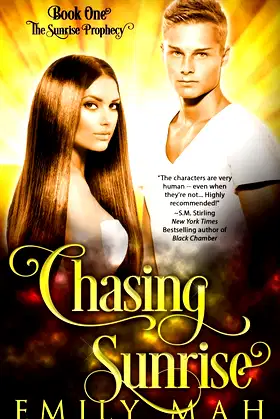 Chasing Sunrise (The Sunrise Prophecy) poster