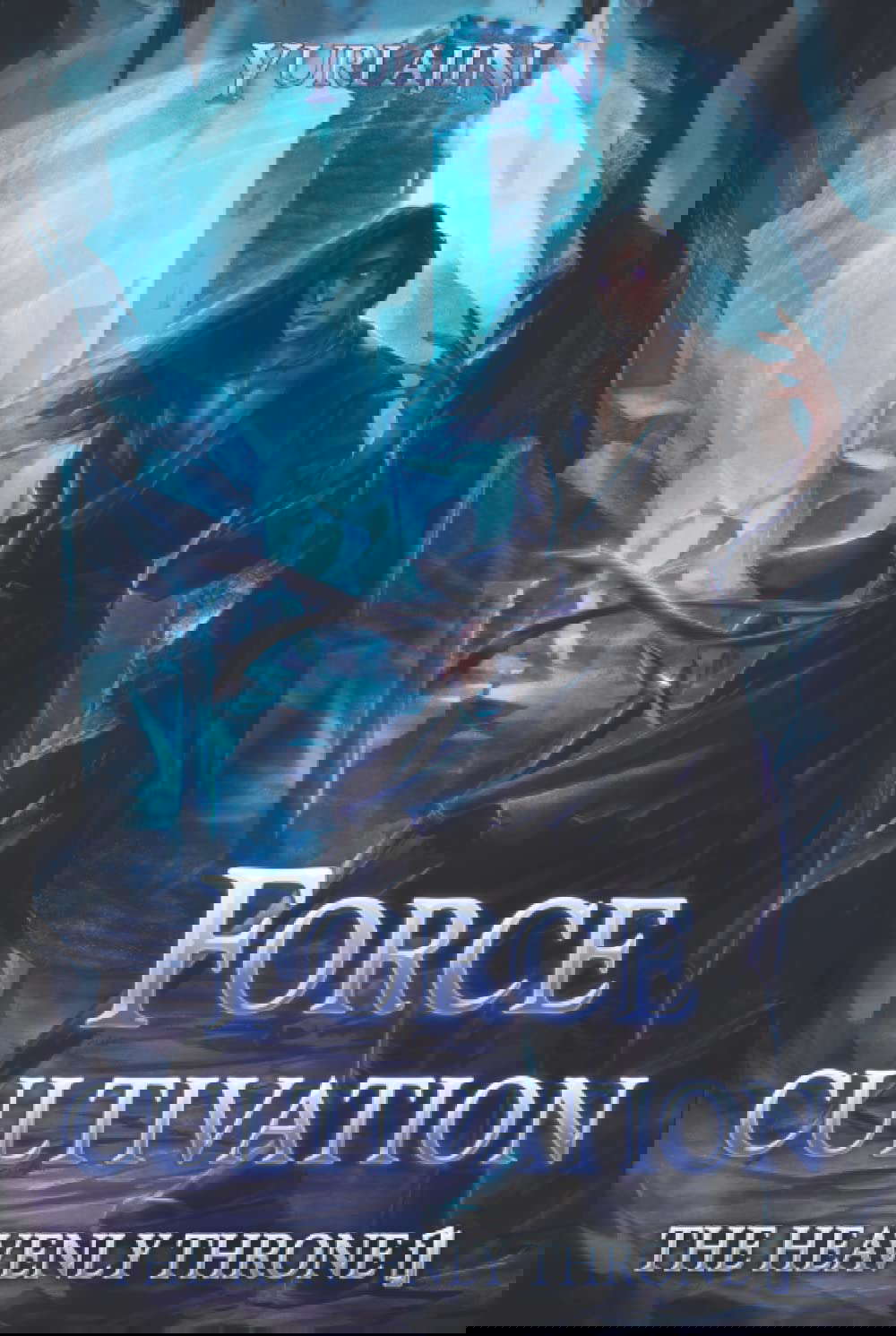 Force Cultivation: A LitRPG Wuxia Series (The Heavenly Throne) poster