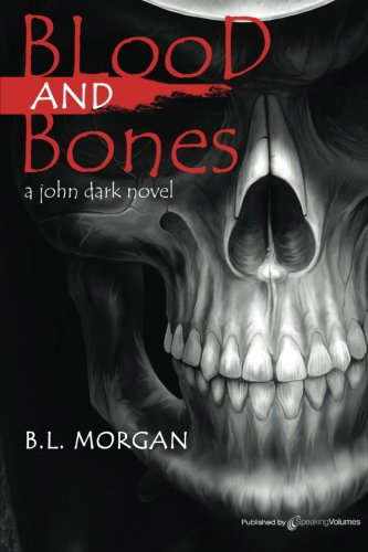 Blood and Bones (John Dark Series) poster