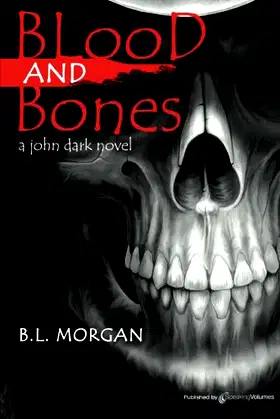 Blood and Bones (John Dark Series) poster