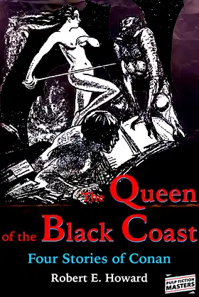 The Queen of the Black Coast (Illustrated): Four Stories of Conan poster