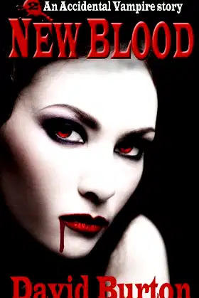 New Blood (An Accidental Vampire Book 1) poster