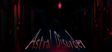 Astral Disorder capsule