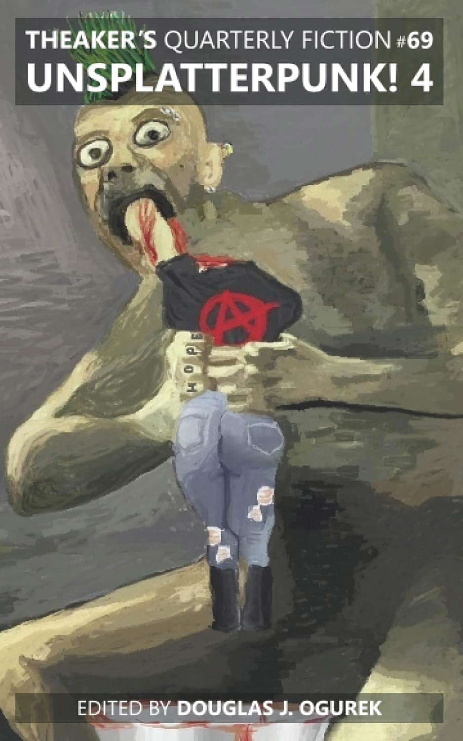 Theaker's Quarterly Fiction #69: Unsplatterpunk! 4 poster