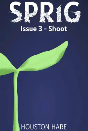Sprig (Issue 3 - Shoot) poster