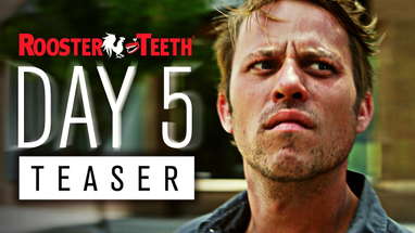 DAY 5 Official Teaser Trailer (2016) | Rooster Teeth poster