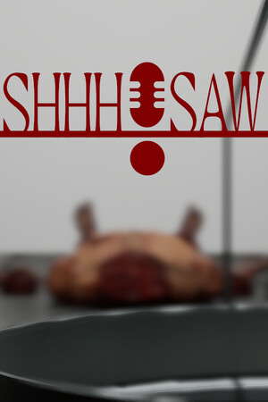 Shhh!Saw poster