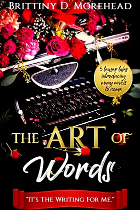 The Art of Words: It's The Writing For Me poster