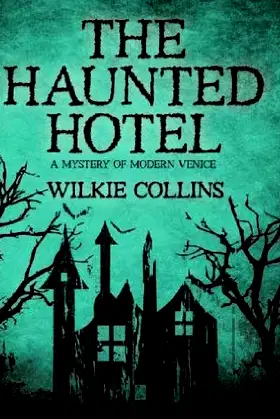 The Haunted Hotel: A Mystery of Modern Venice poster