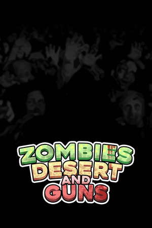 Zombies Desert and Guns poster