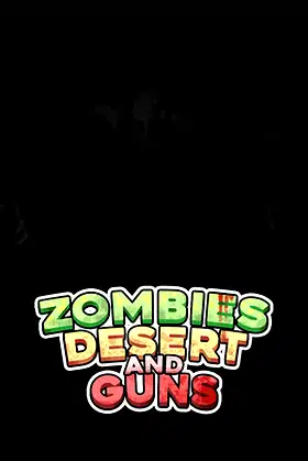Zombies Desert and Guns poster