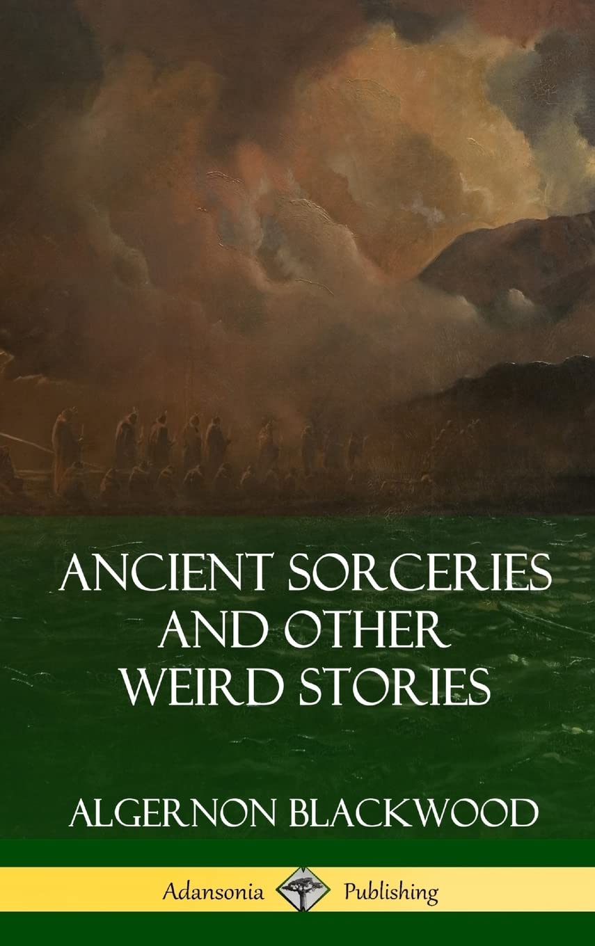 Ancient Sorceries and Other Weird Stories (Hardcover) poster