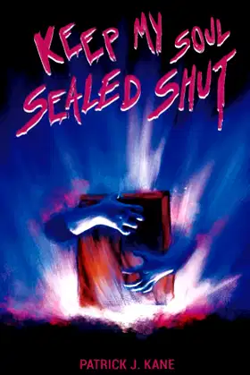 Keep My Soul Sealed Shut poster